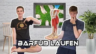 Barfuß Laufen - Laufstil? Gesund? Vorteile? Haltung?