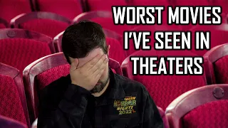 Top 7 Worst Movies I've Seen In Theaters