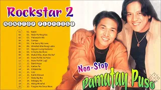 Rockstar 2 Non-Stop Playlist 2022 🌹 Best OPM Nonstop Pamatay Puso Tagalog Love Songs 2022