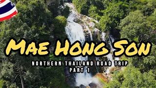Northern Thailand Road Trip | Mae Hong Son Loop | Day 1