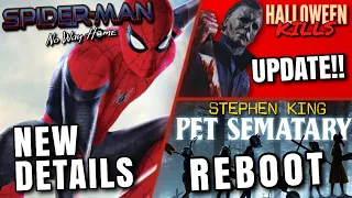 Spider-Man 3 Details, Halloween Kills Update, Pet Semetary Reboot & MORE