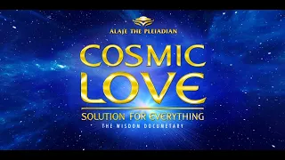 Episode 25 - PLEIADIAN ALAJE - DOCUMENTARY - COSMIC LOVE- PLEIADIAN HEALING TEMPLE GUIDED MEDITATION