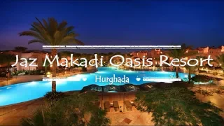 Jaz Makadi Oasis Resort 5*, Hurghada, Egypt