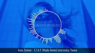 Hans Zimmer - S.T.A.Y. (Madis Remix) Interstellar Theme | 8D AUDIO |