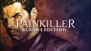 painkiller black edition (HARD) Чистилище начало