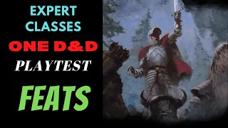 FEATS: The One D&D playtest: Expert Classes