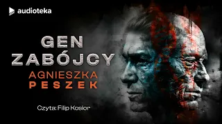 "Gen zabójcy" Agnieszka Peszek | audiobook