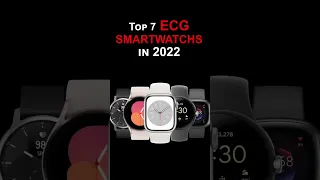 Top 7 ECG Smartwatches in 2022 #shorts #smartwatch #ecg
