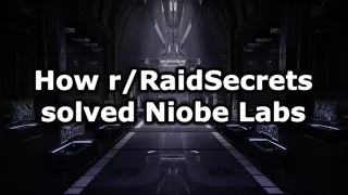 The Black Armory Puzzles Explained - How r/RaidSecrets solved Niobe Labs (Destiny 2)