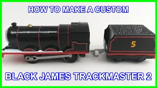 Thomas & friends How to make a custom Black James Trackmaster 2