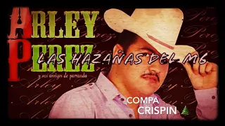 Las Hazañas Del M6 - Arley Perez