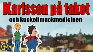 Astrid Lindgren: Karlsson på Taket och Kuckelimuckmedicinen 2004