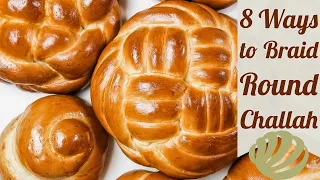 How to Braid Round Challah | 8 Ways to Make Challah for Rosh Hashana