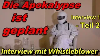 Die Apokalypse ist geplant - Interview 1 - Teil 2/4 - Interview mit Whistleblower Alexander Laurent