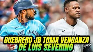 Vladimir Guerrero Jr Toma Venganza De Luis Severino Con Enorme Jonron