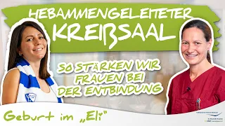 Der Hebammen geleitete Kreißsaal – Das erwartet euch!