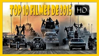 TOP 10 - MELHORES FILMES LANÇAMENTOS 2015