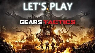 Let's Play Gears Tactics Episode 1