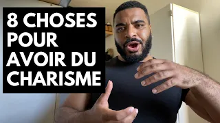 8 CHOSES POUR DEVENIR CHARISMATIQUE ET AUGMENTER SES COMPÉTENCES SOCIALES