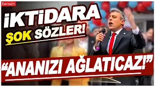 Öztürk Yılmaz'dan İktidara şok sözler! "Ananızı ağlatacağız! Girecek delik bulamayacaksınız!"