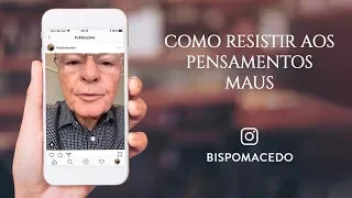 Como resistir aos pensamentos maus