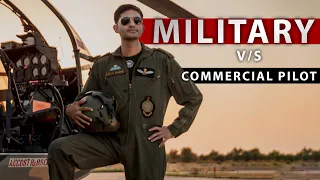 Military Vs Commercial Pilot | Work, Joining Process, Pay