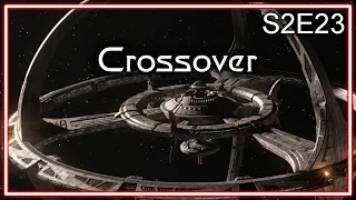 Star Trek Deep Space Nine Ruminations S2E23: Crossover
