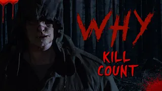 Why (2019) - Kill Count S08 - Death Central