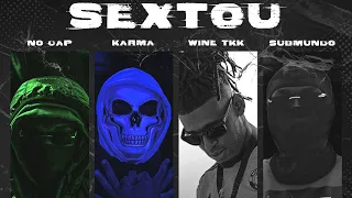 WINE TKK X #PKA NOCAP X #BDK KARMA X SUBMUNDO - SEXTOU (VIDEO OFICIAL)