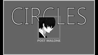 Post Malone - Circles (𝓈𝓁𝑜𝓌𝑒𝒹 + 𝓇𝑒𝓋𝑒𝓇𝒷 + 𝓁𝓎𝓇𝒾𝒸𝓈)