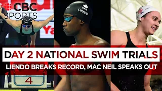 Josh Liendo breaks Canadian record in 100m butterfly & Maggie Mac Neil prioritizes mental health