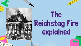 The Reichstag Fire: Prelude to Tyranny | GCSE History