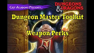 D&D DM Toolkit | Weapon Perks | 1 Minute Dungeons & Dragons DM Toolkit