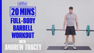 20-Minute Full-body Barbell Workout with Andrew Tracey | Men's Health UK