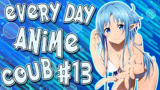 Everyday Anime Coub #13 ❘ Anime Coub Video ❘ AMV ❘ Аниме приколы