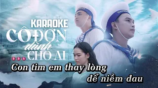 KARAOKE | CÔ ĐƠN DÀNH CHO AI | LEE KEN x NAL | BEAT GỐC CHUẨN