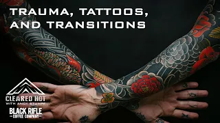 Trauma, Tattoos, and Transitions