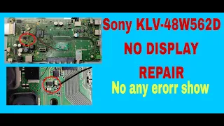 Sony Smart Tv No Display !! Motherboard Repair !! KLV-48W562D !! #ledtvrepair #sonyledtv !! 2022