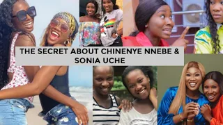 The untold truth about Chinenye Nnebe & Sonia Uche.