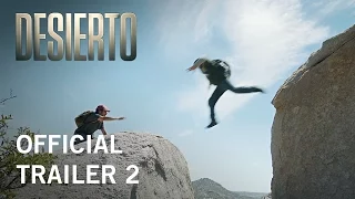 Desierto | Official Trailer 2 | Own it Now on Digital HD, Blu-ray & DVD