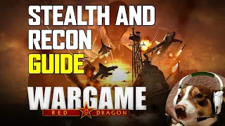 Stealth and Recon Guide - Wargame Red Dragon