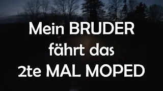 Mein BRUDER fährt das 2te mal MOPED!😂😂