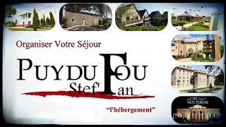 Puy du Fou...Organiser son Séjour "L'hébergement"