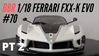 BBR Models 1/18 Ferrari FXX-K EVO #70 White Diecast Review Part 2 (in 4K)