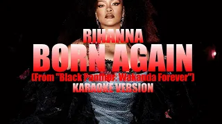 Born Again (From "Black Panther: Wakanda Forever") - Rihanna (Instrumental Karaoke) [KARAOK&J]