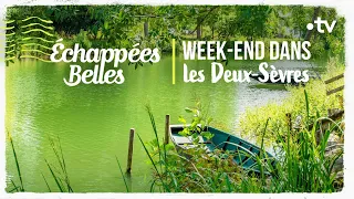 Week-end dans les Deux-Sèvres - Échappées belles