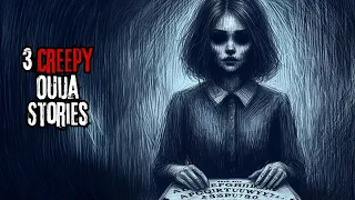 3 Creepy Ouija Stories