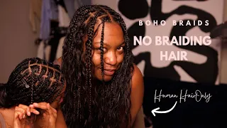 BOHO BRAIDS WITH HUMAN HAIR no braiding hair used at all.