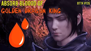 Xiao Yan try to absorb - golden dragon king blood | BTTH novel | explained in Hindi part 135