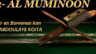 23- Al Muminoon 1 - 65 Tafsir en Bamanaka Par ABDOULAYE KOITA